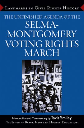 Cover image for The Unfinished Agenda of the Selma-Montgomery Voting Rights March
