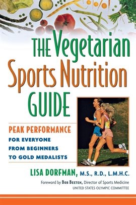 Imagen de portada para The Vegetarian Sports Nutrition Guide