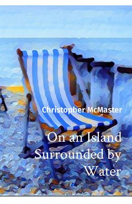 Cover image for On an Island Surrounded by Water