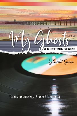 Cover image for My Ghosts at the Bottom of the World, Volume 2