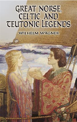 Imagen de portada para Great Norse, Celtic and Teutonic Legends