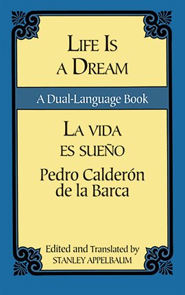 Cover image for Life Is a Dream/La Vida es Sueño