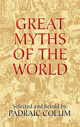 Cover image for Great Myths of the World