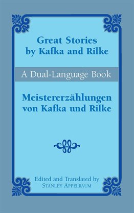 Cover image for Great Stories by Kafka and Rilke/Meistererzählungen von Kafka und Rilke