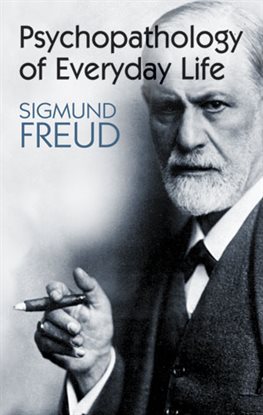 Cover image for Psychopathology of Everyday Life
