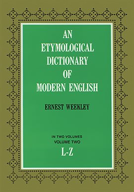 Cover image for An Etymological Dictionary of Modern English, Vol. 2