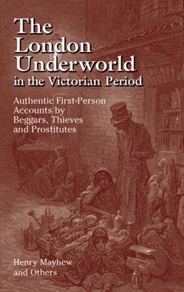 Imagen de portada para The London Underworld in the Victorian Period