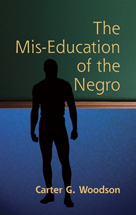 Cover image for The Mis-Education of the Negro