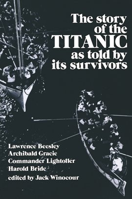 Cover image for The Story of the Titanic As Told by Its Survivors