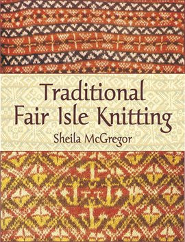 Imagen de portada para Traditional Fair Isle Knitting