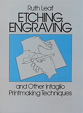 Cover image for Etching, Engraving and Other Intaglio Printmaking Techniques