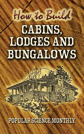 Cover image for How to Build Cabins, Lodges and Bungalows
