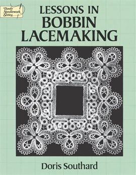 Cover image for Lessons in Bobbin Lacemaking