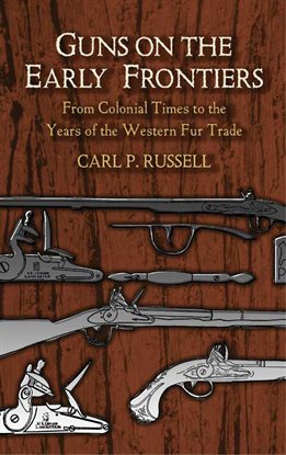 Imagen de portada para Guns on the Early Frontiers
