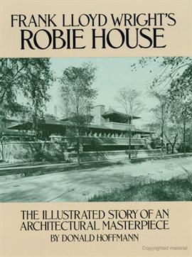 Imagen de portada para Frank Lloyd Wright's Robie House