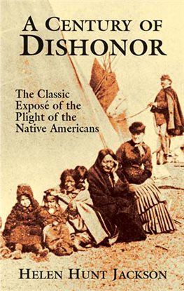 Cover image for A Century of Dishonor