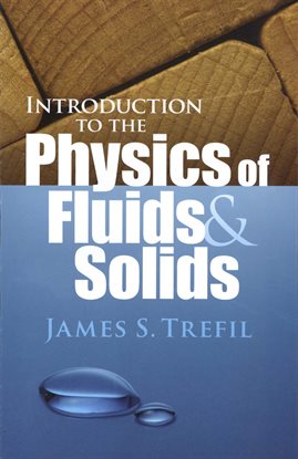 Imagen de portada para Introduction to the Physics of Fluids and Solids