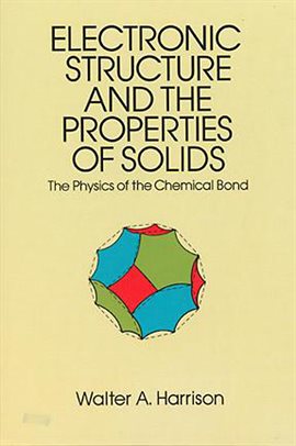 Cover image for Electronic Structure and the Properties of Solids