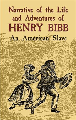 Imagen de portada para Narrative of the Life and Adventures of Henry Bibb
