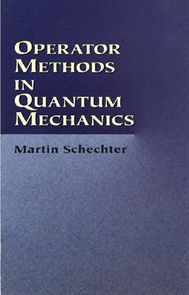 Cover image for Operator Methods in Quantum Mechanics