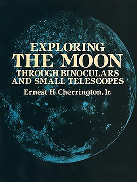 Imagen de portada para Exploring the Moon Through Binoculars and Small Telescopes