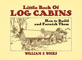 Imagen de portada para Little Book of Log Cabins