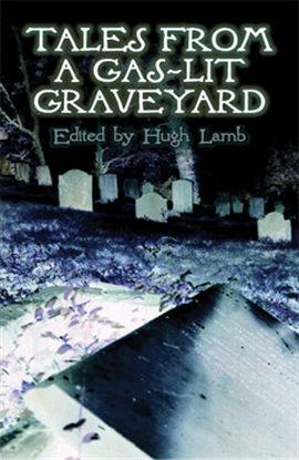 Imagen de portada para Tales from a Gas-Lit Graveyard