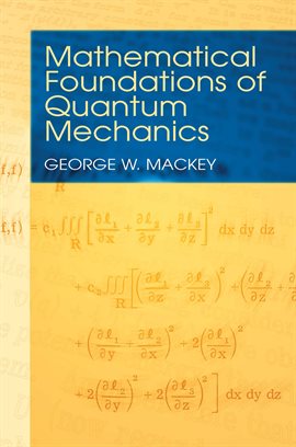Cover image for Mathematical Foundations of Quantum Mechanics