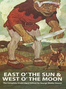Imagen de portada para East O' the Sun and West O' the Moon