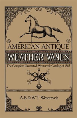 Cover image for American Antique Weather Vanes