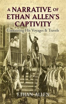 Imagen de portada para A Narrative of Ethan Allen's Captivity