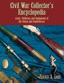 Cover image for Civil War Collector's Encyclopedia