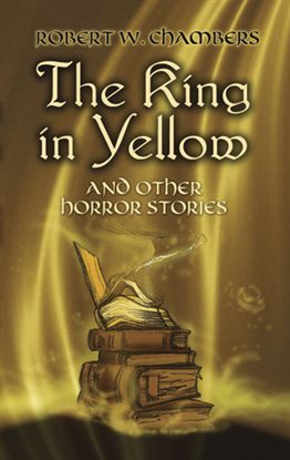 Cover image for The King in Yellow and Other Horror Stories