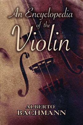 Imagen de portada para An Encyclopedia of the Violin