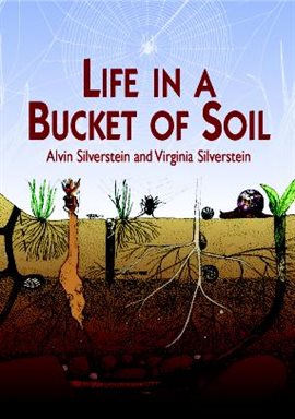 Cover image for Life in a Bucket of Soil