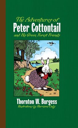 Cover image for The Adventures of Peter Cottontail and His Green Forest Friends