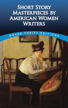 Cover image for Short Story Masterpieces by American Women Writers