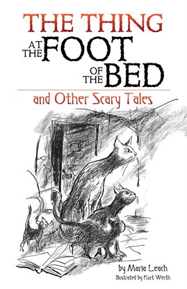 Cover image for The Thing at the Foot of the Bed and Other Scary Tales