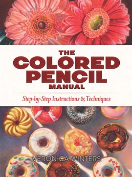 Imagen de portada para The Colored Pencil Manual