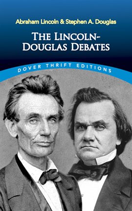 Cover image for The Lincoln-Douglas Debates