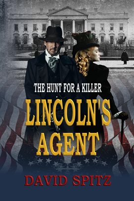 Cover image for Lincoln's Agent: The Hunt for a Killer