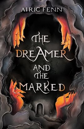 Cover image for The Dreamer and the Marked