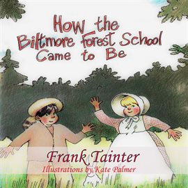 Imagen de portada para How the Biltmore Forest School Came To Be