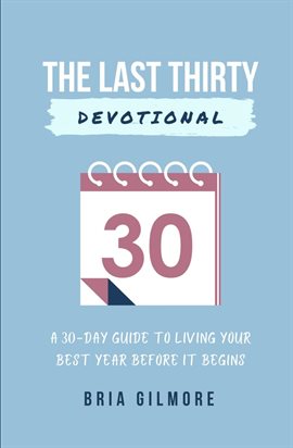 Cover image for The Last Thirty Devotional