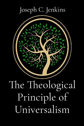 Imagen de portada para The Theological Principle of Universalism