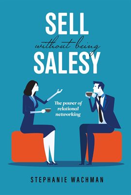 Imagen de portada para Sell Without Being Salesy