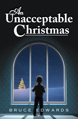 Cover image for An Unacceptable Christmas