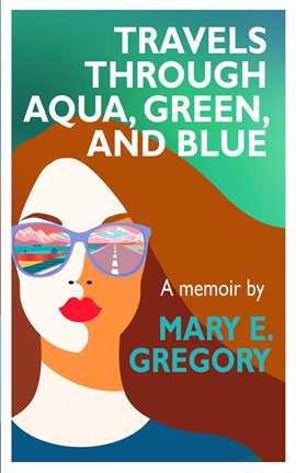 Imagen de portada para Travels Through Aqua, Green, and Blue