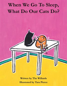 Imagen de portada para When We Go to Sleep, What Do Our Cats Do?