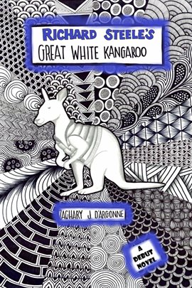 Cover image for Richard Steele's Great White Kangaroo